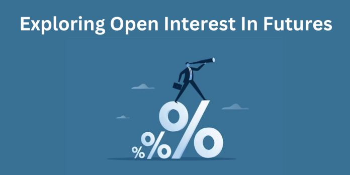 Exploring Open Interest In Futures