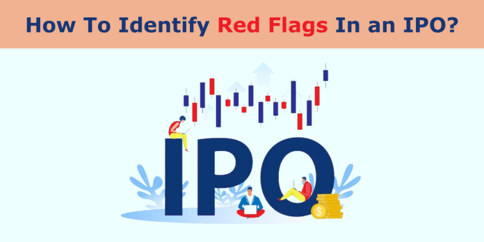 How To Identify Red Flags In an IPO?