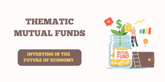 Thematic mutual funds