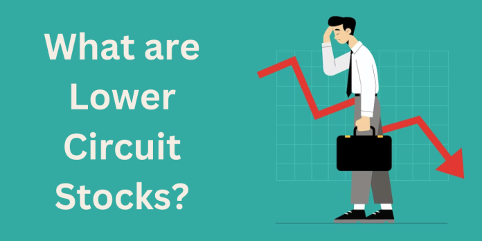 What are Lower Circuit Stocks?