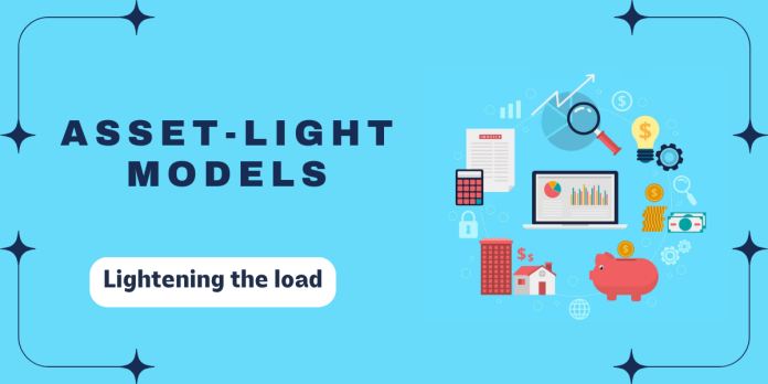 Asset Light Business model
