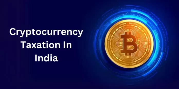 Cryptocurrency Taxation In India