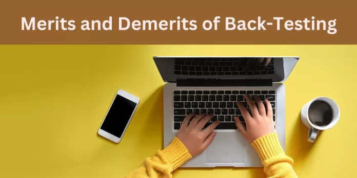 Merits and Demerits of Back-Testing