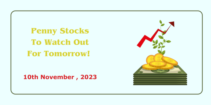 Penny Stocks to watch - 10th Nov