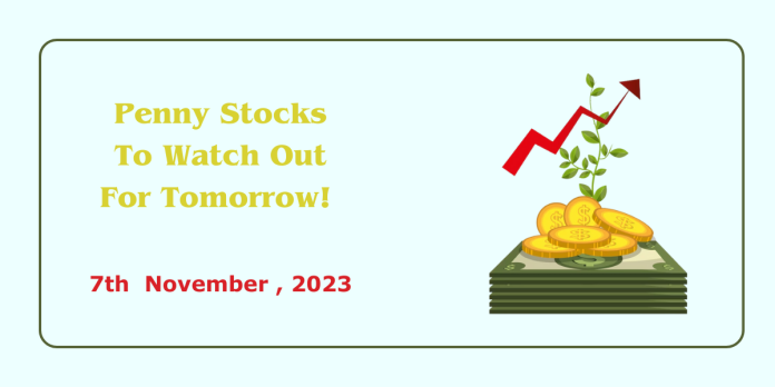 Penny Stocks to watch - 7th Nov