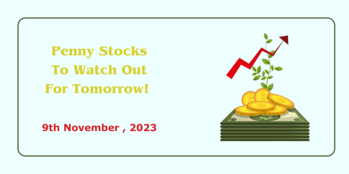 Penny Stocks to watch - 9th Nov