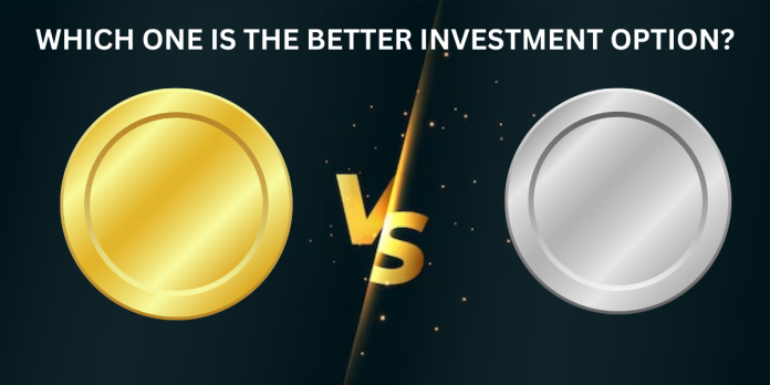 Silver Or Gold: Which One Is A Better Investment Option?