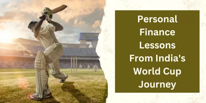 Personal Finance Lessons From India's World Cup Journey
