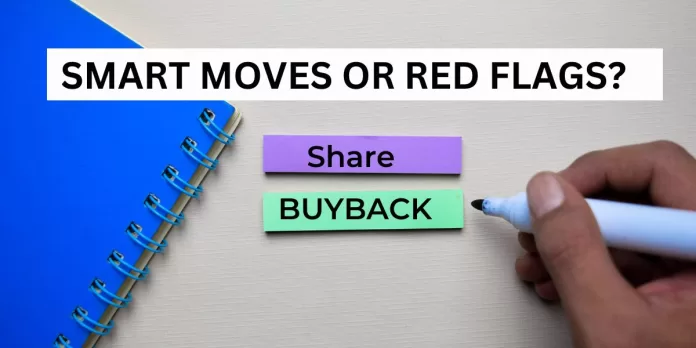 Smart moves or red flags Exploring company share buybacks
