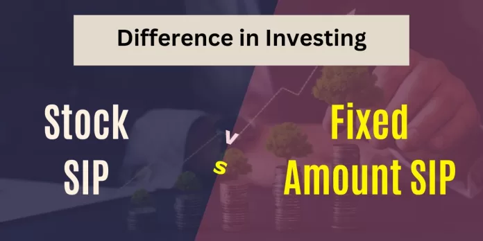 Stock SIP vs. Fixed Amount Investing