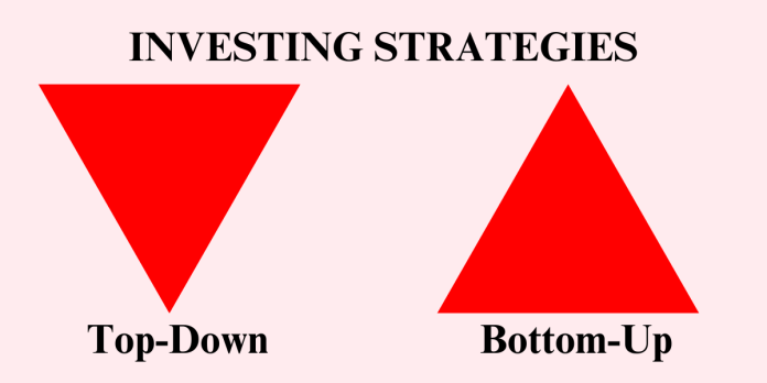 Understand Bottom-Up and Top-Down Investing Strategies for Optimal Returns
