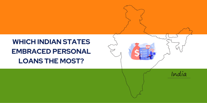 Which Indian States embraced personal loans the most