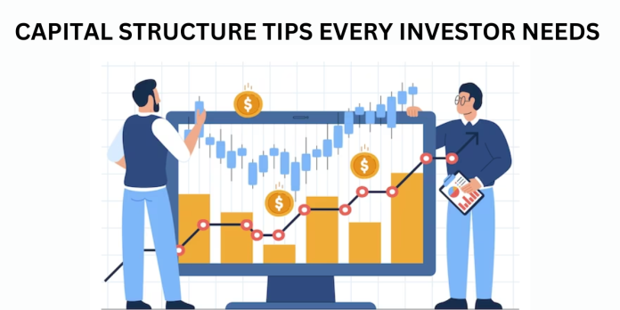 Capital structure tips every investor needs