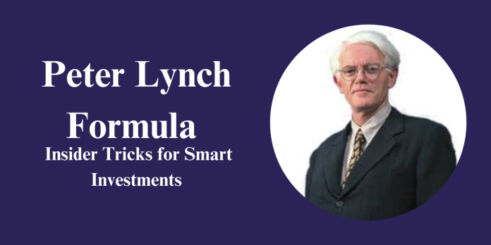 Peter Lynch Formula Insider Tips for Smart Investments