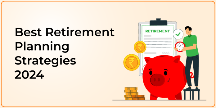Best Retirement Planning Strategies 2024