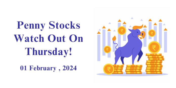 Penny Stocks to watch - 01 February