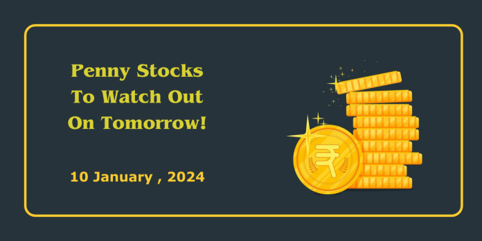 Penny Stocks to watch - 10 January
