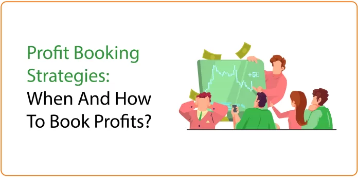 profit booking strategies: when and how to book profits?