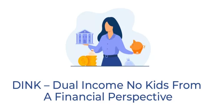 DINK – Dual income no kidsfrom