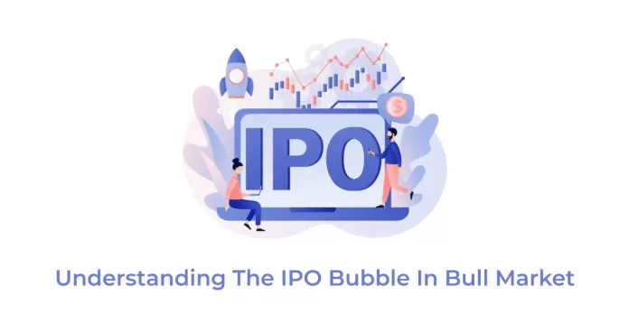 Understanding-the-IPO-bubble-in-bull-market