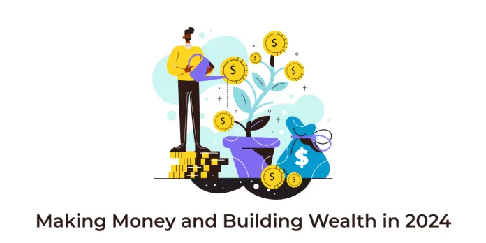 Making-Money-and-Building-Wealth-in-2024